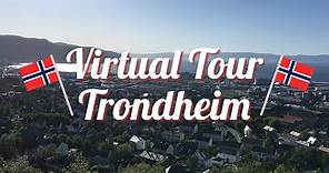 Virtual Tour of Trondheim, Norway