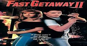 Fast Getaway 2 (1994) Full Movie