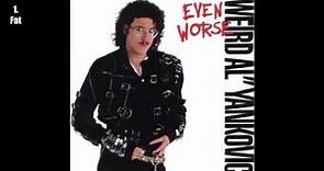 "Weird Al" Yankovic - Even Worse (1988) [Full Album]