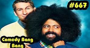 #667 Comedy Bang Bang - Andy Samberg, Mike Hanford, Tim Kalpakis, Jefferson Dutton, Will Hines !!!!