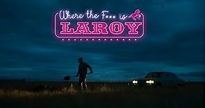 LaRoy | Bande annonce officielle
