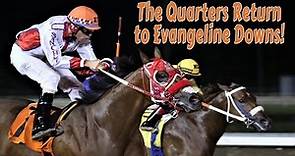 The Quarters Return To Evangeline Downs!