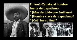 ¿Quién fue Eufemio Zapata? - Hombre fuerte del zapatismo #revolucionmexicana #emilianozapata