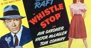 Whistlestop 1946 Full Movie