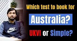 Which IELTS test is best for Australia ? | UKVI or Simple
