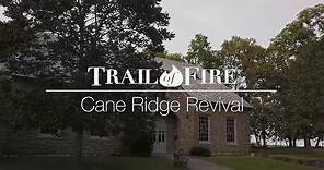 The Truth about the Cane Ridge Revival from the Trail Of Fire with Daniel K Norris