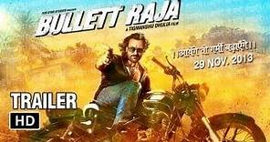 BULLETT RAJA : Official Theatrical Trailer | Saif Ali Khan, Sonakshi Sinha