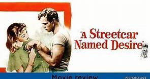 A Streetcar Named Desire (1951) Movie Review