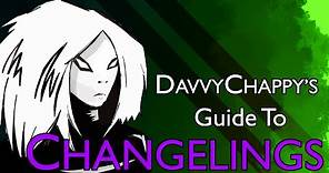 Davvy's D&D 5e Changeling Guide