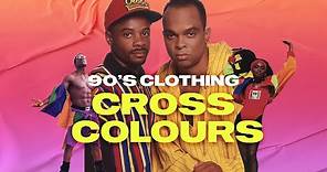 Cross Colours - 90s Fashion
