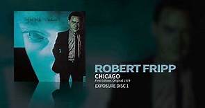 Robert Fripp - Chicago - First Edition: Original 1979 Release (Exposure)