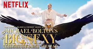 Michael Bolton's Big, Sexy Valentine's Day Special | PSA | Netflix