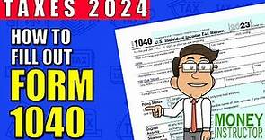 How to Fill Out Form 1040 for 2023 | Taxes 2024 | Money Instructor