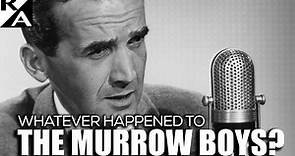 Whatever Happened to the Murrow Boys?