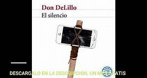 EL SILENCIO(audiolibro)DON DELILLO