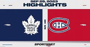 NHL Pre-Season Highlights | Maple Leafs vs. Canadiens - September 29, 2023