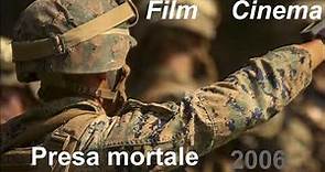 Presa mortale (the marine) 2006 FILM