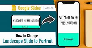 How to change Google Slide from landscape to portrait mode