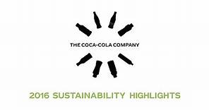 2016 Highlights | Sustainability Report | The Coca-Cola Company