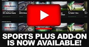 YouTubeTV SPORTS PLUS ADD-ON Now Available With NFL REDZONE! NFL NETWORK Included In Channel Lineup!