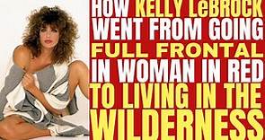 Kelly LeBrock's FULL FRONTAL in "THE WOMAN" IN RED" then choosing for life in the wilderness!