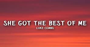 Luke Combs - She Got the Best of Me (Lyrics)