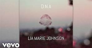 Lia Marie Johnson - DNA (Audio)