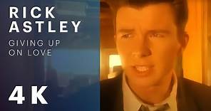 Rick Astley - Giving Up On Love (Official Video) [Remastered in 4K]