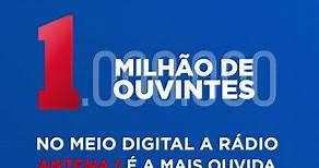 Antena 1 - A primeira rádio do Brasil a atingir 1 milhão de ouvintes no digital