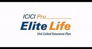 ICICI Pru Life Elite Life plan and it's benefits