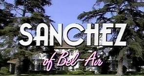 Classic TV Theme: Sanchez of Bel Air