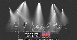 Pink Floyd - live at Radio City Music Hall - March 17th, 1973 (Stereo Remaster)