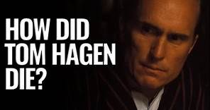 How did Tom Hagen die?