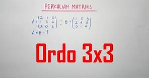 Perkalian Matriks Ordo 3x3