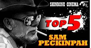 TOP 5 SAM PECKINPAH | Los más buscados | Shinbone Cinema