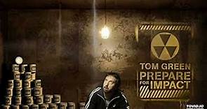 Tom Green - Prepare For Impact (2005)