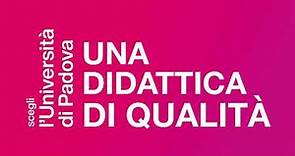 Scegli l'Università di Padova: didattica di qualità
