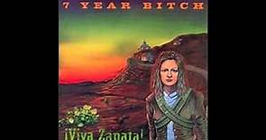 7 Year Bitch - Viva Zapata