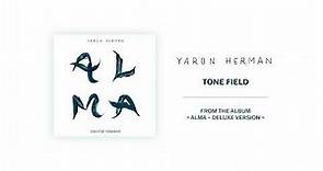Yaron Herman - Tone Field - From the album "Alma - Deluxe Version"