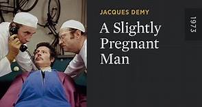 A Slightly Pregnant Man