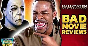 HALLOWEEN RESURRECTION BAD MOVIE REVIEW | Double Toasted