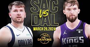 Dallas Mavericks vs Sacramento Kings Full Game Highlights | March 26, 2024 | FreeDawkins