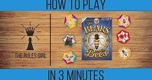 How to Play The Bears and the Bees in 3 Minutes - The Rules Girl