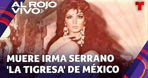 Muere la legendaria Irma Serrano La Tigresa y se recuerda su vida y obra