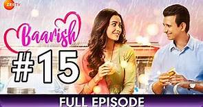 Baarish - Ep 15 - From Togetherness To Separation - Web Series - Sharman Joshi, Asha Negi - Zee Tv