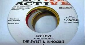 Cry Love - The Sweet & Innocent & The Memphis Mustanges