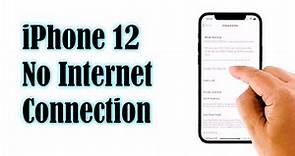 iPhone 12 Mini Has No Internet Connection Even If Connected to Network