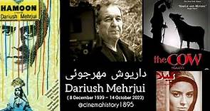 Dariush Mehrjui (8 December 1939 – 14 October 2023) داریوش مهرجویی [Cinema Legends] [Films & Books]