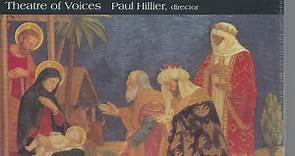 Theatre Of Voices, Paul Hillier - Carols From The Old & New Worlds