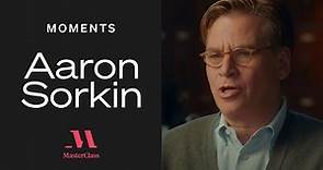 Aaron Sorkin: Is Your Idea a TV Show or a Movie? | MasterClass Moments | MasterClass